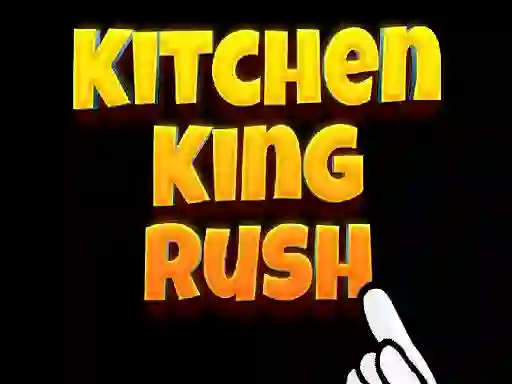 Leikur Kitchen King Rush á netinu