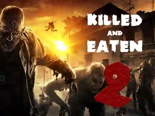 Leikur Killed and Eaten 2 á netinu