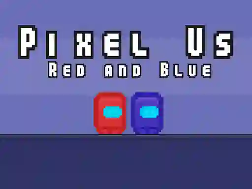 Leikur Pixel Us Red and Blue á netinu