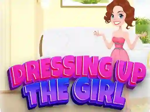 Leikur Dressing Up The Girl á netinu