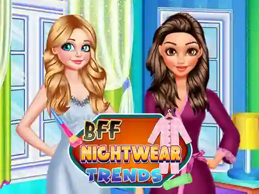 Leikur BFF Nightwear Trends á netinu