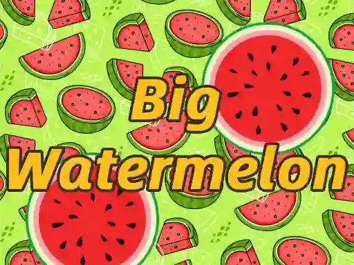 Leikur BigWatermelon á netinu
