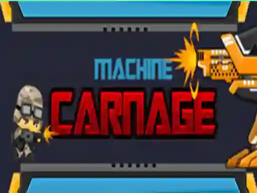Leikur Machine Carnage á netinu