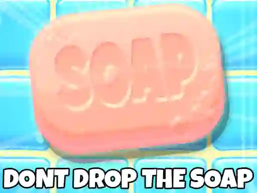 Leikur Don't Drop The Soap á netinu