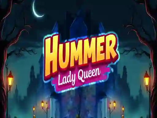 Leikur Hummer Lady Queen á netinu