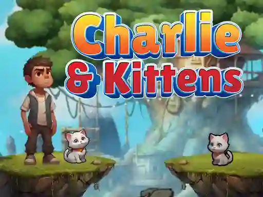 Leikur Charlie & Kittens á netinu