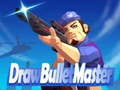 Leikur Teiknaðu Bullet Master á netinu