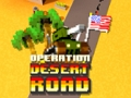 Leikur Aðgerð eyðimerkur Road á netinu