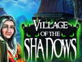 Leikur Village of the Shadows á netinu