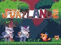 Leikur Foxyland 2 á netinu