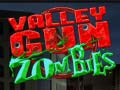 Leikur Valley Gun zombie á netinu