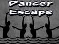 Leikur Dansari Escape  á netinu