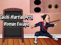 Leikur Taichi Martial Arts kona flýja á netinu