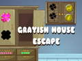 Leikur Greyish House Escape  á netinu