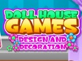 Leikur Doll House Game Hönnun og skreytingar  á netinu
