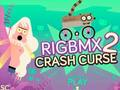 Leikur Rigbmx 2 Crash Curse á netinu