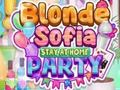 Leikur Ljóshærð Sofia Stay at Home Party  á netinu