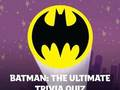 Leikur Batman: The Ultimate Trivia Quiz á netinu