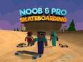 Leikur Noob og Pro hjólabretti  á netinu