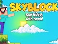 Leikur Skyblock lifðu af með Noob!  á netinu