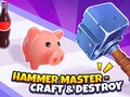 Leikur Hammer Master－ Craft & Destroy!  á netinu