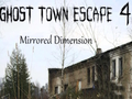 Leikur Ghost Town Escape 4 speglað vídd á netinu